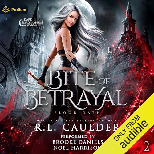 Bite of Betrayal By R.L. Caulder